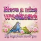 Have a nice weekend