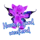 have a good weekend