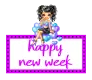 happy new week