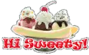 hi sweety
