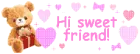 hi sweet friend