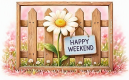 Happy Weekend