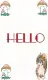 Hello