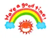 have a good time