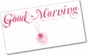 Good Morning