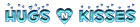 hugs -n- kisses