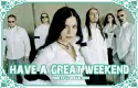 Lacuna Coil - Have a great  weekend