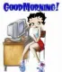 Good morning from Betty Boop
