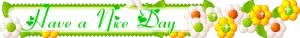 have a nice day