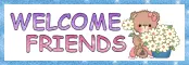 Welcome Friends