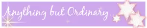 Anything but Ordinary