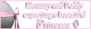 Mommy and Daddy Expecting a Princess