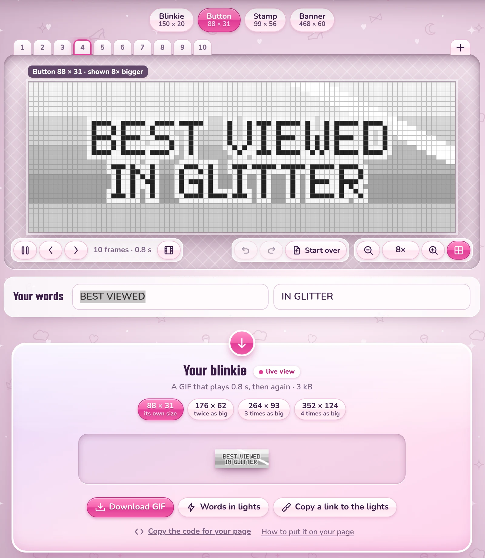 A web button in the Blinkie Studio: BEST VIEWED IN GLITTER, shown 8 times bigger, with its two lines of words and Your blinkie at its own size