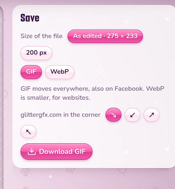 Save in the Glitter Editor: the size of the file, GIF or WebP, glittergfx.com in the corner, and Download GIF